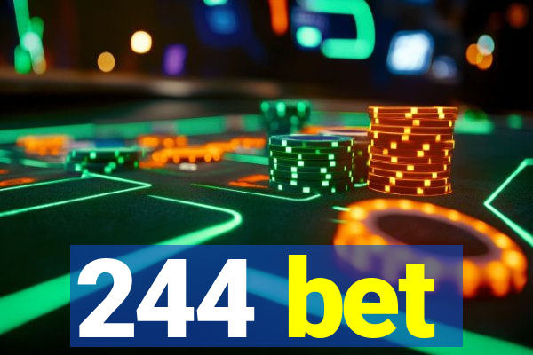 244 bet